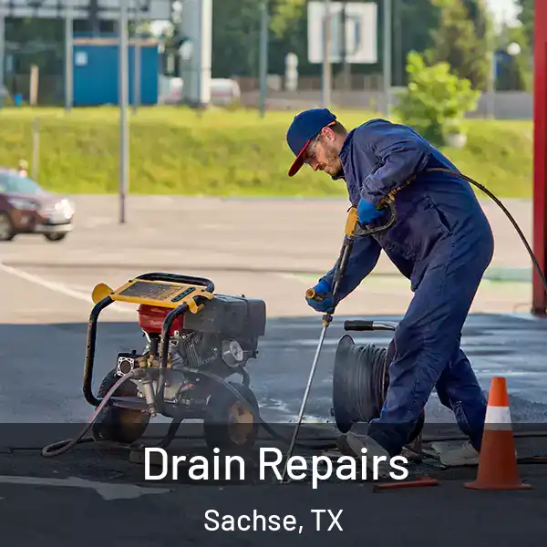  Drain Repairs Sachse, TX
