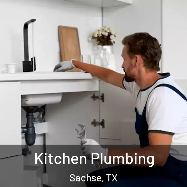  Kitchen Plumbing Sachse, TX